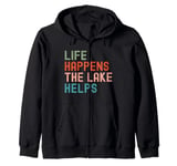 Funny Life happens the lake helps distressed vintage Zip Hoodie