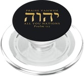 Louez YHVH All of you Nations Psaume 117 Yahweh Hebrew PopSockets PopGrip pour MagSafe