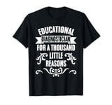 Educational Diagnostician For A Thousand Little Reasons Cool T-Shirt