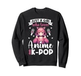 Just a Girl Who Loves Anime and K-Pop Anime Merch Japanese Sweatshirt