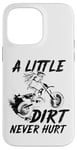 iPhone 14 Pro Max Women a little dirt never hurt dirt bike motocross girls Case