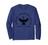 Gothic Raven Design Where Shadows Roam Death Sings Moon Crow Long Sleeve T-Shirt