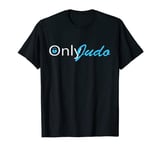 Only Judo Training Judo Trainer Gift T-Shirt