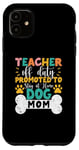 Coque pour iPhone 11 Enseignant hors service promu pour rester à la maison chien maman enseignants