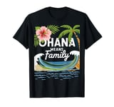 We Are Family matching Ohana Means Family T-Shirt