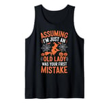 Assuming I'm Just An Old Lady Was Your First Mistake Witch Tank Top