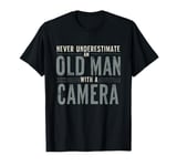 Mens Never Underestimate An Old Man With A Camera Retro Gift T-Shirt