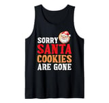 Christmas Costume SORRY SANTA COOKIES ARE GONE Children Tank Top