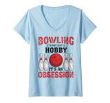 Womens It's An Obsession - Bowler Bowling Ball Funny Bowling V-Neck T-Shirt