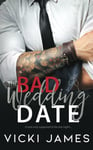 The Bad Wedding Date