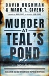 Murder at Teal&#039;s Pond  Hazel Drew and the Mystery That Inspired Twin Peaks