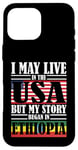 iPhone 16 Pro Max I May Live In The USA Story Began Ethiopia Case