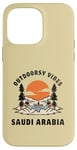 Coque pour iPhone 14 Pro Max Outdoorsy Vibes Arabie Saoudite Voyage Vacances