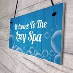 Novelty Hot Tub Lazy Spa Decor Signs Hanging Garden Shed Home Decor Plaques