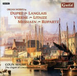 Colin Walsh, Gaston Litaize, Guy Ropartz, Jean Langlais  Organ Works  CD