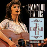 Emmylou Harris  The Cincinnati Kid  Ohio Broadcast 1985  CD