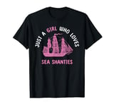 Sea Shanty Song Enthusiasts Shanty Singers T-Shirt