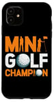 Coque pour iPhone 11 Mini Golf Champion -----