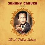 Johnny Carver  Tie A Yellow Ribbon  CD