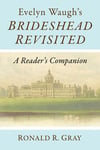 Evelyn Waugh's Brideshead Revisited