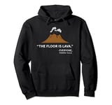 The Floor Is Lava Pompeii T-Shirt, Funny History Shirt Pullover Hoodie