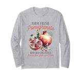 Farm Fresh Pomegranate Shirt Ruby & Juicy Handpicked Fruit Long Sleeve T-Shirt