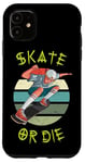 Coque pour iPhone 11 Skate or Skate or Die - Skateboard rétro ado garçon