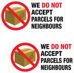 2x We Do Not Accept Parcels For Neighbours Stickers Door Printed Vinyl Label