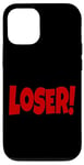 iPhone 12/12 Pro LOSER THE WORD LOSER ON A TEE DESIGN THAT SAYS LOSER Case