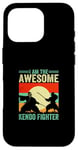 iPhone 16 Pro Kendo Wrestler - I am the awesome Kendo Fighter Case