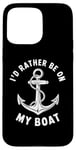 Coque pour iPhone 15 Pro Max I Don't Need Therapy Boat Cruise Yacht