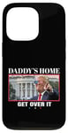 Coque pour iPhone 13 Pro Funny Daddy's Home, Get Over It - Trump 2024 I Told You So