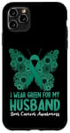 Coque pour iPhone 11 Pro Max I Wear Green For My Husband Conjoint de sensibilisation au cancer du foie