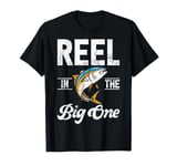 Reel in the Big One Tuna Fishing T-Shirt