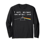 I Have Become Comfortably Numb Long Sleeve T-Shirt