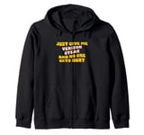 Just Give Me the Venison Steak Deer Meat Thanksgiving Zip Hoodie