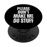 Funny In-laws Son In Law Please Don't Make Me Do Stuff PopSockets Adhesive PopGrip