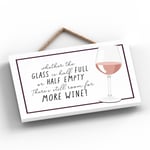 Wine Glass Empty Or Full Room For More Comical Wooden Plaque