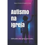 Autismo na Igreja (häftad, por)