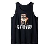 My Spirit Animal Is A Bulldog Cute English Bulldog Dog Tank Top