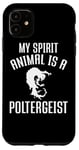 iPhone 11 Poltergeist Apparel | Funny Great Ghosts Lover Design Case