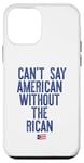 Coque pour iPhone 12 mini Je ne peux pas dire américain sans le rican drôle Puerto Rico Meme