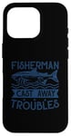 iPhone 16 Pro Fisherman Cast Away Troubles Case