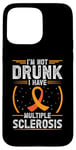 Coque pour iPhone 15 Pro Max Soutien de sensibilisation à la sclérose en plaques « I'm Not Drunk I Have MS MS »