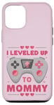 iPhone 12/12 Pro I Leveled Up To Mommy Mom Level Unlocked Mommy Gamer Case