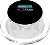 In The Final Game Of Life I'm Your Wildcard A Trauma Surgeon PopSockets PopGrip for MagSafe