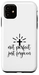 iPhone 11 Not Perfect Just Forgiven Christian Religous Quote Art Case