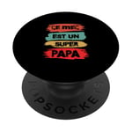 Ce mec est un super papa cadeau drôle papa fête des pères PopSockets PopGrip Adhésif