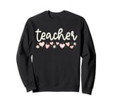 School Teacher Valentines Day Daisy Flowers Little Hearts Sweatshirt