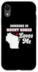 iPhone XR Someone in Mount Horeb Loves Me Wisconsin Funny WI Humor Case